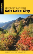 Cover-Bild zum Titel 'Best Easy Day Hikes Salt Lake City' von 'Greg Witt, Dallin Witt, Rob Witt'