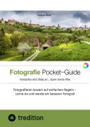 Cover-Bild zum Titel 'Der Fotografie Pocket-Guide für alle Hobbyfotografen, die die Grundzüge des Fotografierens verstehen und anwenden wollen. Mit vielen Abbildungen und Tipps für das perfekte Foto.' von 'Rüdiger Nold'