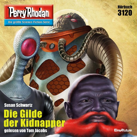 Perry Rhodan 3120: Die Gilde der Kidnapper - Susan Schwartz