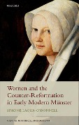 Cover-Bild zum Titel 'Women and the Counter-Reformation in Early Modern Münster' von 'Simone Laqua-O'Donnell'