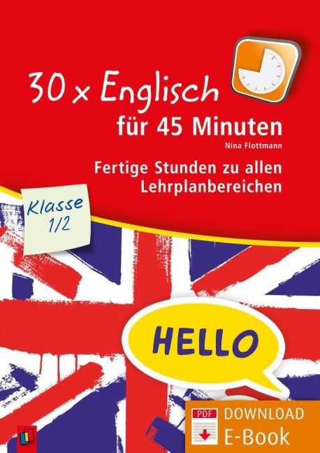 30 x Englisch für 45 Minuten - Klasse 1/2 - Nina Flottmann