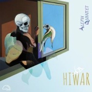 Hiwar - Aleph Quintet