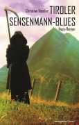 Cover-Bild zum Titel 'Tiroler Sensenmann-Blues' von 'Christian Kössler'