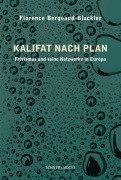 Cover-Bild zum Titel 'Kalifat nach Plan' von 'Florence Bergeaud-Blackler'