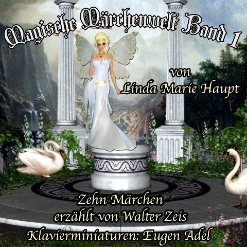 Magische Märchenwelt 1 - Linda Marie Haupt, Eugen Adel
