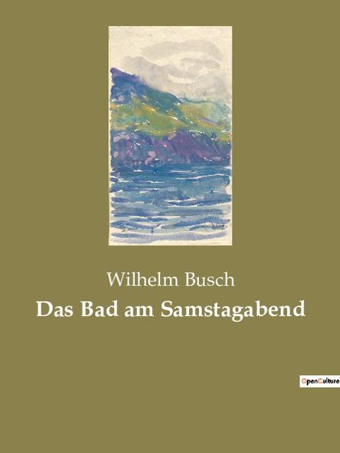 Das Bad am Samstagabend - Wilhelm Busch