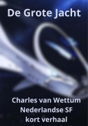 De grote jacht - Charles van Wettum, Charles van Wettum