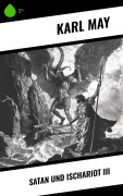 Cover-Bild zum Titel 'Satan und Ischariot III' von 'Karl May'