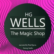 Cover-Bild zum Titel 'HG Wells : The Magic Shop' von 'Hg Wells'