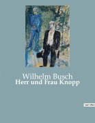 Cover-Bild zum Titel 'Herr und Frau Knopp' von 'Wilhelm Busch'