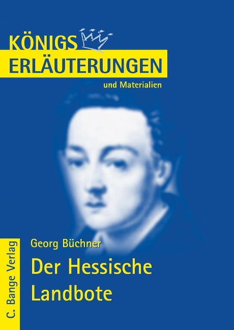 Der Hessische Landbote von Georg Büchner. Textanalyse und Interpretation. - Georg Büchner