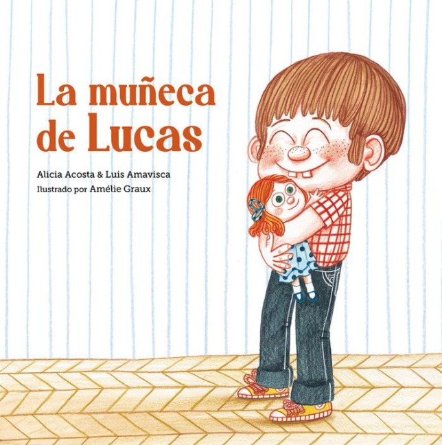 La Muñeca de Lucas - Luis Amavisca, Alicia Acosta
