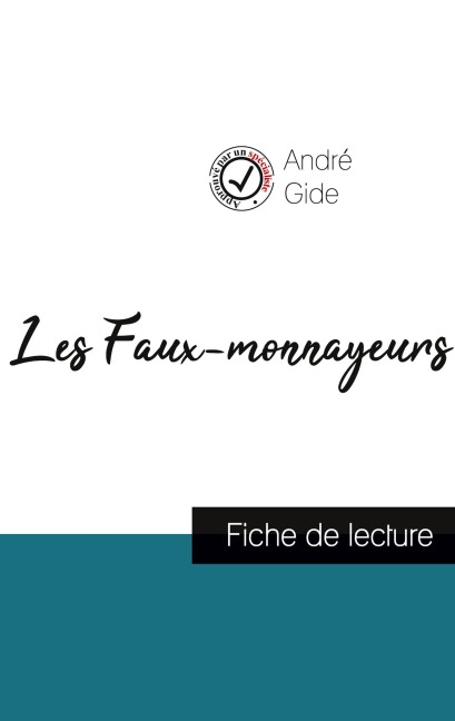 Les Faux-monnayeurs de André Gide (fiche de lecture et analyse complète de l'¿uvre) - André Gide