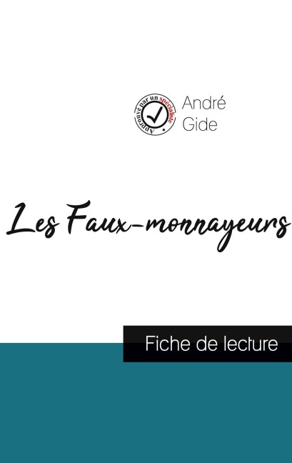 Les Faux-monnayeurs de André Gide (fiche de lecture et analyse complète de l'¿uvre) - André Gide