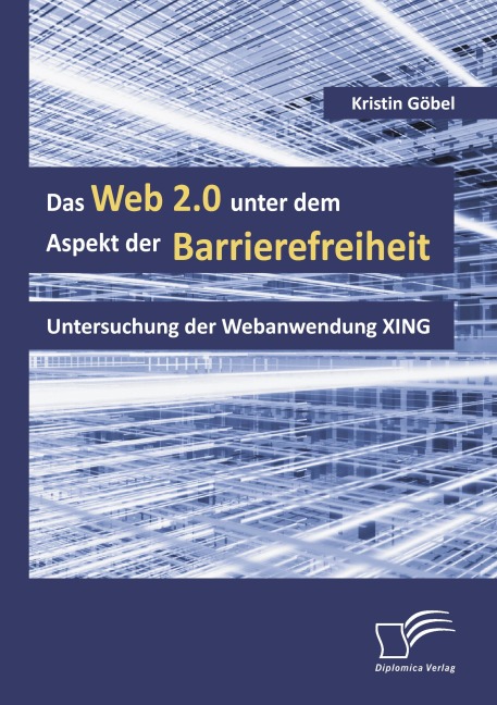 Das Web 2.0 unter dem Aspekt der Barrierefreiheit - Kristin Göbel