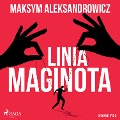 Linia Maginota - Maksym Aleksandrowicz