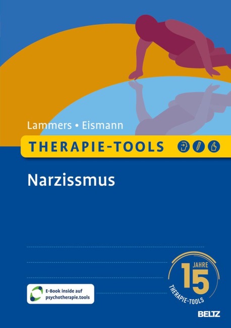 Therapie-Tools Narzissmus - Claas-Hinrich Lammers, Gunnar Eismann