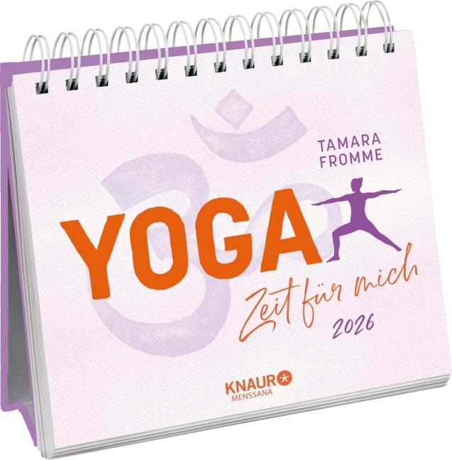 Wochenkalender 2026: Yoga - Zeit für mich - Tamara Fromme