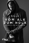 Cover-Bild zum Titel 'Vom Alk zum Hulk' von 'Matthias "Silla" Schulze'