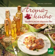 Cover-Bild zum Titel 'Aromaküche' von 'Sabine Hönig, Ursula Kutschera'
