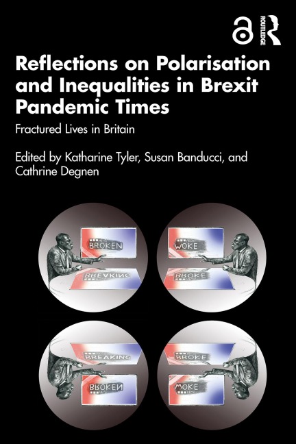 Reflections on Polarisation and Inequalities in Brexit Pandemic Times - 