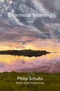 Cover-Bild zum Titel 'Enormous Morning' von 'Philip Schultz'