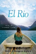 Cover-Bild zum Titel 'El Rio' von 'Rodgers Kulich A Betty'