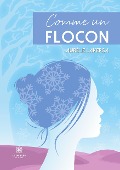 Cover-Bild zum Titel 'Comme un flocon' von 'Aurélie Laversa'