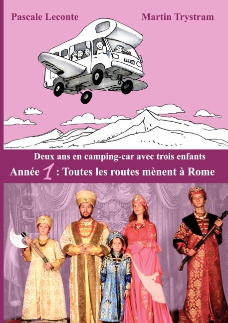 Deux ans en camping-car avec trois enfants - Pascale Leconte, Martin Trystram