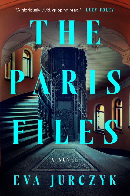 The Paris Files - Eva Jurczyk