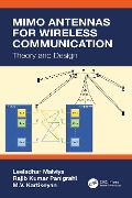 Cover-Bild zum Titel 'MIMO Antennas for Wireless Communication' von 'Leeladhar Malviya, Rajib Kumar Panigrahi, M. V. Kartikeyan'