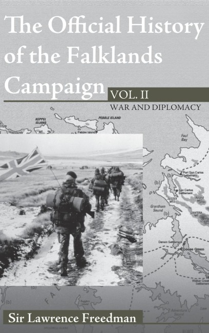 The Official History of the Falklands Campaign, Volume 2 - Lawrence Freedman