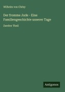 Cover-Bild zum Titel 'Der fromme Jude - Eine Familiengeschichte unserer Tage' von 'Wilhelm von Chézy'