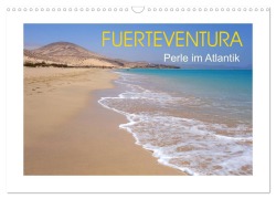 Cover-Bild zum Titel 'Fuerteventura - Perle im Atlantik (Wandkalender 2025 DIN A3 quer), CALVENDO Monatskalender' von 'Thomas Fietzek'