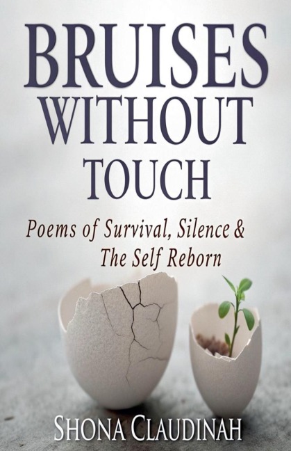 Bruises Without Touch - Shona Claudinah
