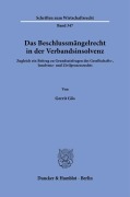 Cover-Bild zum Titel 'Das Beschlussmängelrecht in der Verbandsinsolvenz' von 'Gerrit Gös'