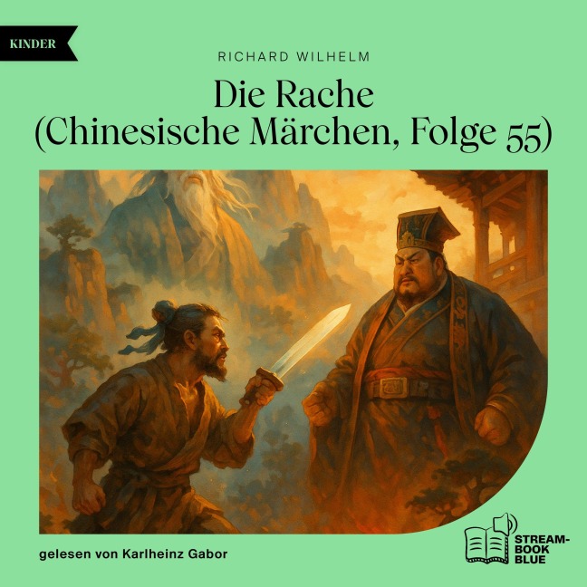 Die Rache (Chinesische Märchen, Folge 55) - Richard Wilhelm