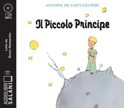 Il Piccolo Principe letto da Bruno Alessandro. Audiolibro. CD Audio formato MP3 - Antoine de Saint-Exupéry