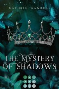 Cover-Bild zum Titel 'The Mystery of Shadows (Broken Crown 3)' von 'Kathrin Wandres'