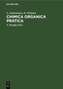 Cover-Bild zum Titel 'Chimica organica pratica' von 'L. Gattermann, H. Wieland'