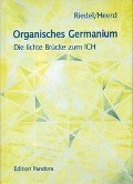 Cover-Bild zum Titel 'Organisches Germanium' von 'Ulrich Heerd, Ellen Riedel'