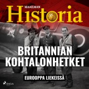 Cover-Bild zum Titel 'Britannian kohtalonhetket' von 'Maailman Historia'