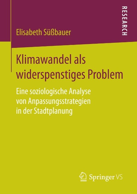 Klimawandel als widerspenstiges Problem - Elisabeth Süßbauer