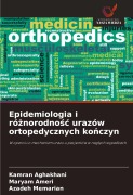 Cover-Bild zum Titel 'Epidemiologia i ró¿norodno¿¿ urazów ortopedycznych ko¿czyn' von 'Kamran Aghakhani, Maryam Ameri, Azadeh Memarian'