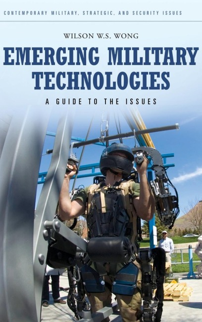 Emerging Military Technologies - Wilson Wong