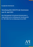 Cover-Bild zum Titel 'Verordnung (EU) 2023/915 der Kommission vom 25. April 2023' von 'Europäische Kommission'