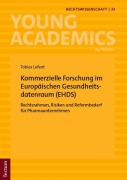 Cover-Bild zum Titel 'Kommerzielle Forschung im Europäischen Gesundheitsdatenraum (EHDS)' von 'Tobias Lofent'