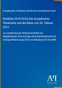 Cover-Bild zum Titel 'Richtlinie 2014/33/EU des Europäischen Parlaments und des Rates vom 26. Februar 2014' von 'Europäisches Parlament und Rat der Europäischen Union'