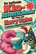 Cover-Bild zum Titel 'Der inoffizielle Klo-Adventskalender für Fans von Harry Styles' von 'Olivia Müller'