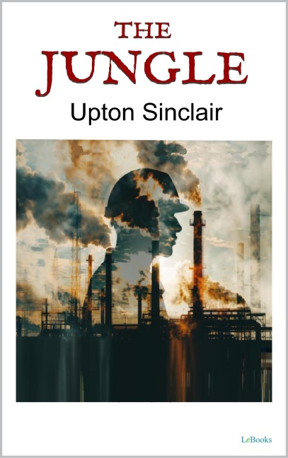 The Jungle - Upton Sinclair